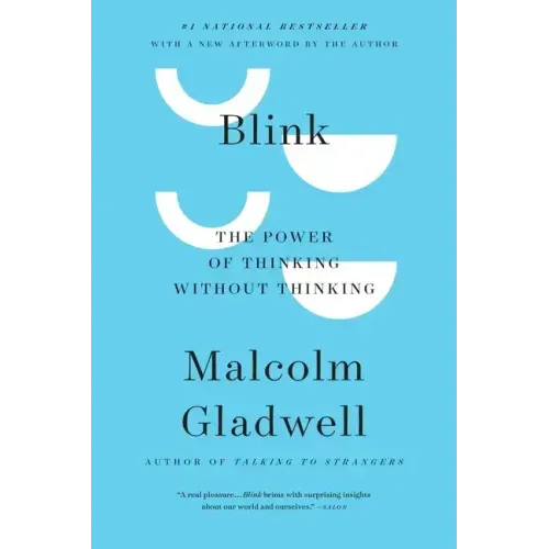 Blink: The Power of Thinking Without Thinking - Paperback