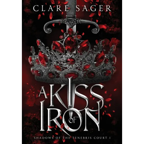A Kiss of Iron - Hardcover