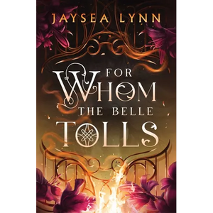 For Whom the Belle Tolls - Paperback