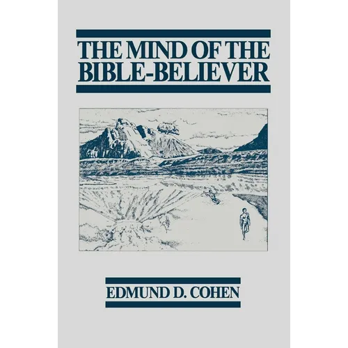 The Mind of the Bible-Believer - Paperback