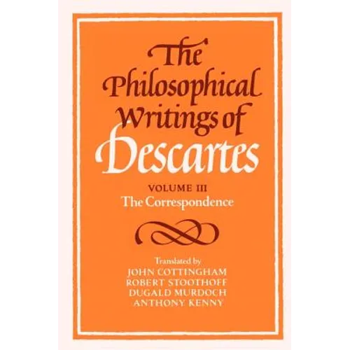 The Philosophical Writings of Descartes: The Correspondence - Paperback