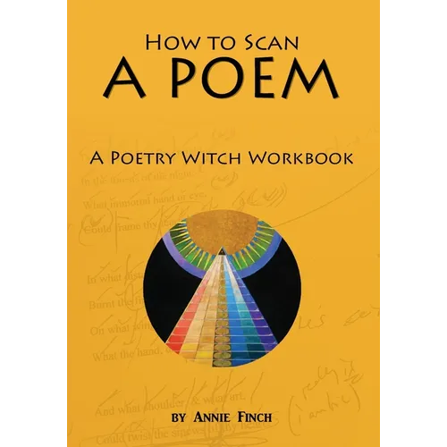 How to Scan a Poem: A Poetry Witch Workbook - Paperback
