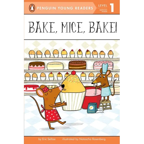 Bake, Mice, Bake! - Paperback