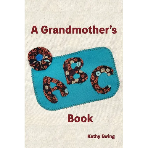 A Grandmother's ABC Book - Paperback