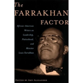 The Farrakhan Factor: African-American Writers on Leadership, Nationhood, and Minister Louis Farrakhan
