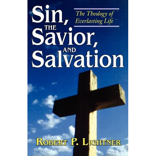 Sin, the Savior, and Salvation - Paperback