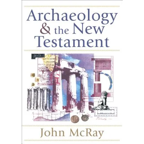 Archaeology and the New Testament - Paperback