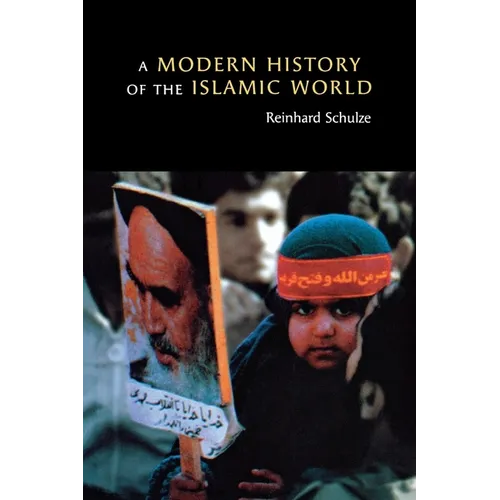 A Modern History of the Islamic World - Paperback