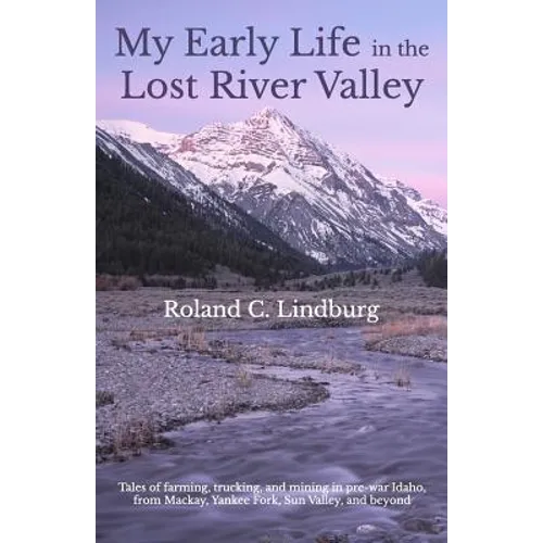 My Early Life in the Lost River Valley - Paperback