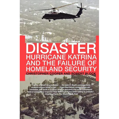 Disaster: Hurricane Katrina and the Failure of Homeland Security - Paperback