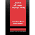Criterion-Referenced Language Testing