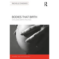 Bodies that Birth: Vitalizing Birth Politics