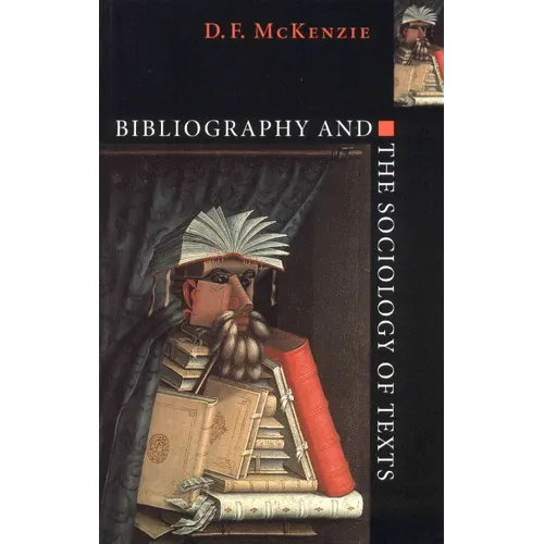 Bibliography and the Sociology of Texts