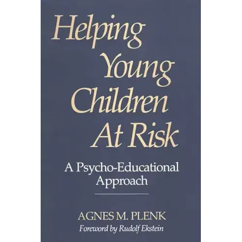 Helping Young Children at Risk: A Psycho-Educational Approach - Paperback