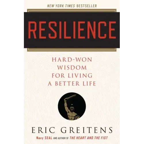 Resilience: Hard-Won Wisdom for Living a Better Life - Paperback