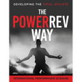PowerRev Way: Developing the Total Athlete