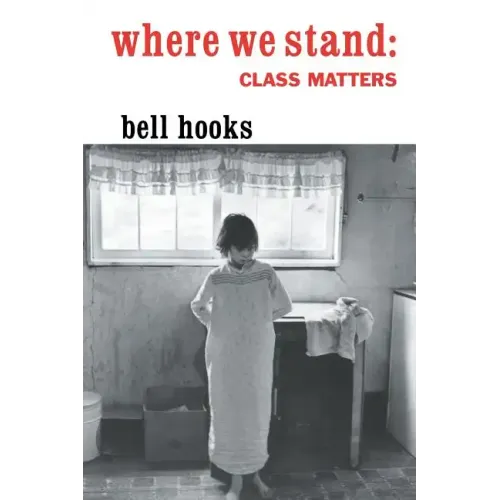 Where We Stand: Class Matters - Paperback