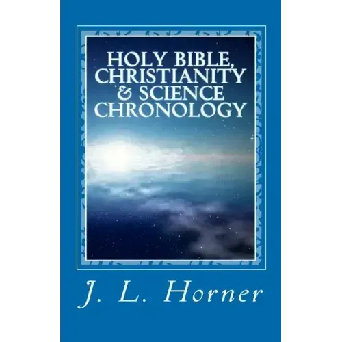 Holy Bible, Christianity & Science Chronology - Paperback