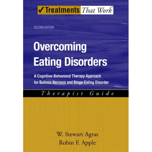 Overcoming Eating Disorders: A Cognitive-Behavioral Therapy Approach for Bulimia Nervosa and Binge-Eating Disorder - Paperback