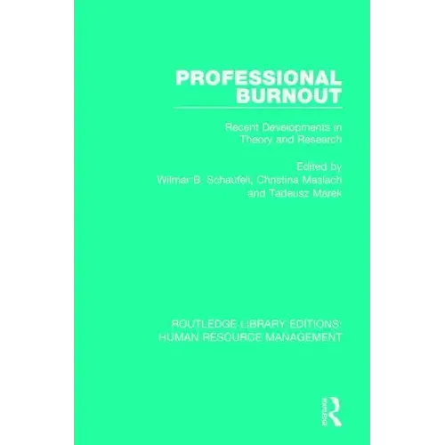 Professional Burnout: Recent Developments in Theory and Research - Paperback