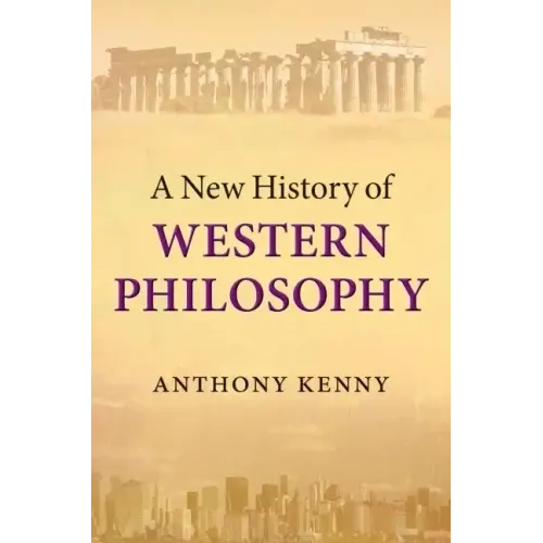 A New History of Western Philosophy - Hardcover