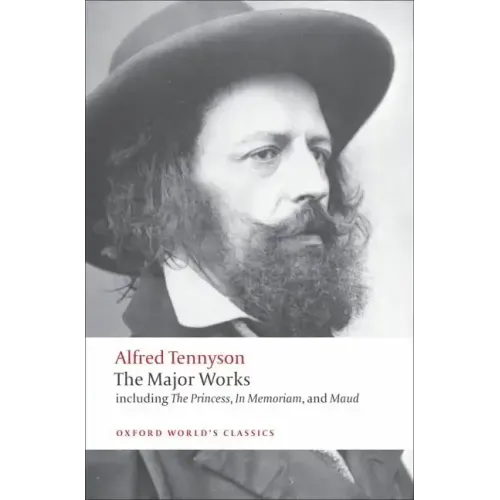 Alfred Tennyson: The Major Works - Paperback