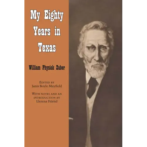 My Eighty Years in Texas - Paperback