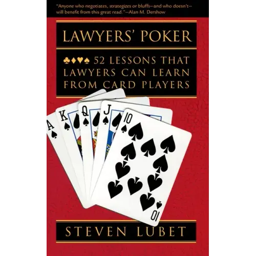 Lawyers' Poker: 52 Lessons That Lawyers Can Learn from Card Players - Paperback