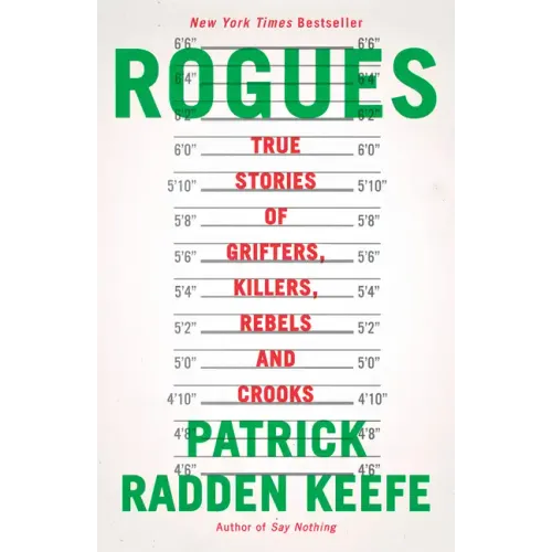 Rogues: True Stories of Grifters, Killers, Rebels and Crooks - Paperback