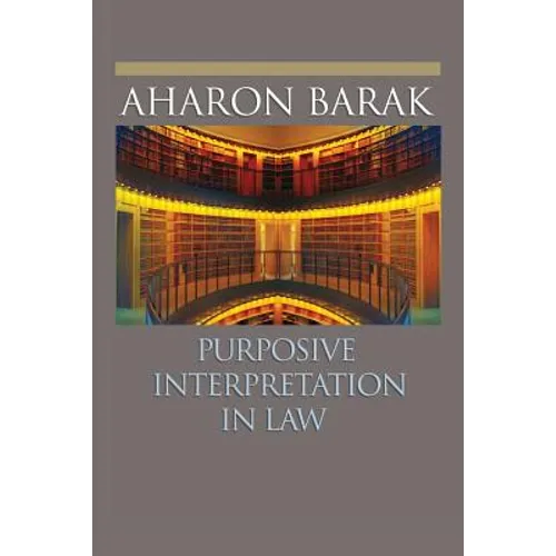 Purposive Interpretation in Law