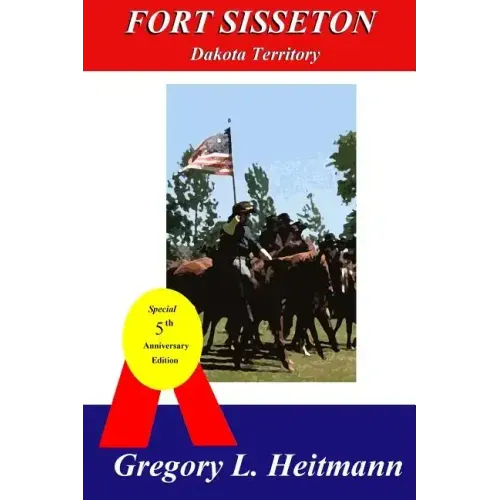 Fort Sisseton - Dakota Territory - Paperback
