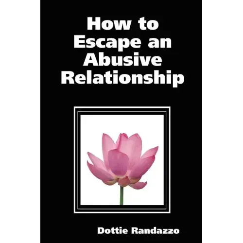 How to Escape an Abusive Relationship - Paperback