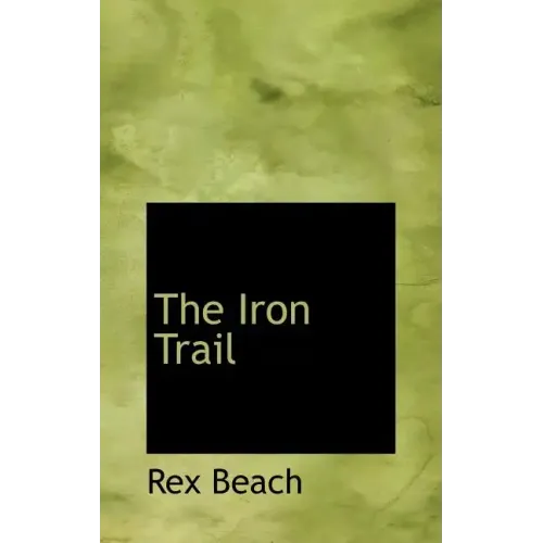 The Iron Trail - Hardcover