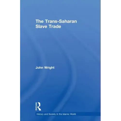 The Trans-Saharan Slave Trade - Paperback