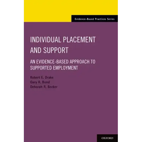 Individual Placement and Support: An Evidence-Based Approach to Supported Employment - Paperback