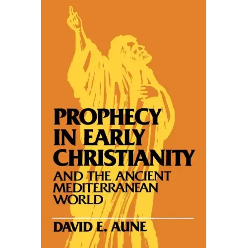 Prophecy in Early Christianity and the Ancient Mediterranean World - Paperback