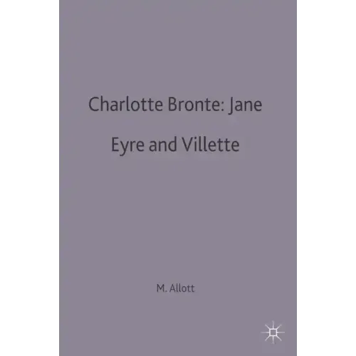Charlotte Bronte: Jane Eyre and Villette - Paperback