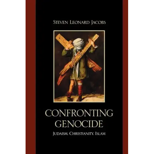 Confronting Genocide: Judaism, Christianity, Islam - Paperback
