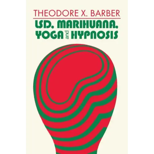 Lsd, Marihuana, Yoga, and Hypnosis - Paperback
