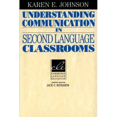 Understanding Communication in Second Language Classrooms - Paperback