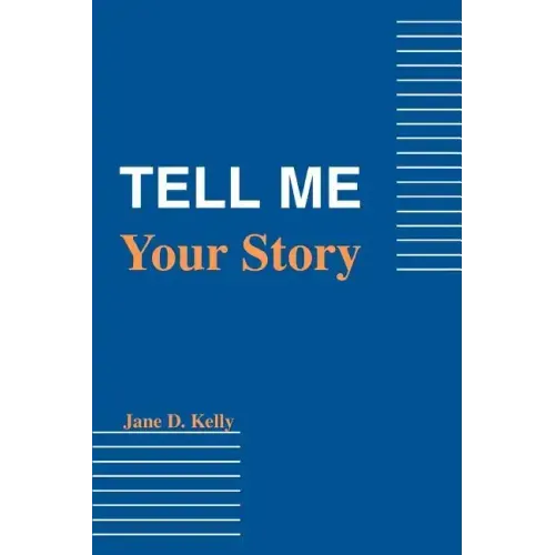 Tell Me Your Story - Paperback