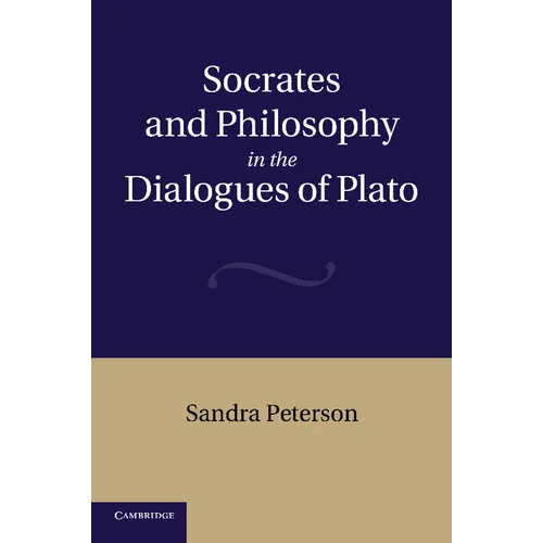 Socrates and Philosophy in the Dialogues of Plato - Paperback