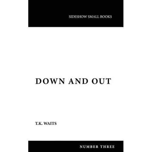 Down and Out - Paperback