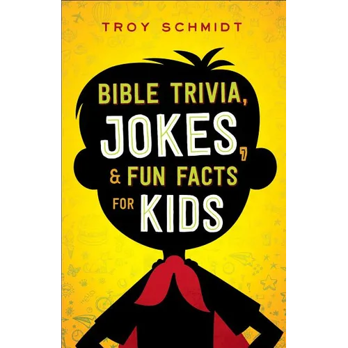 Bible Trivia, Jokes, and Fun Facts for Kids - Paperback