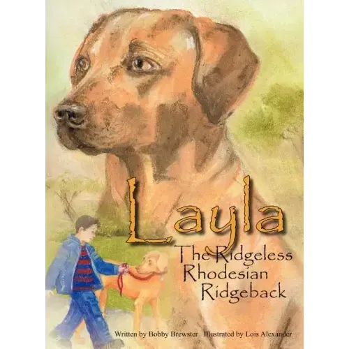 Layla the Ridgeless Rhodesian Ridgeback - Hardcover