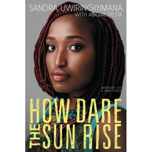 How Dare the Sun Rise: Memoirs of a War Child - Paperback