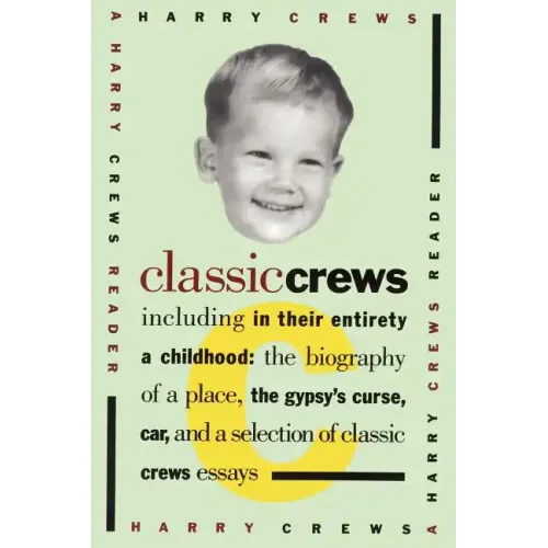 Classic Crews: A Harry Crews Reader - Paperback