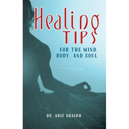 Healing Tips for the Mind, Body, and Soul