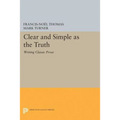 Clear and Simple as the Truth: Writing Classic Prose