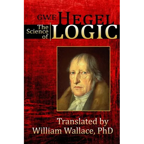 The Science of Logic - Paperback